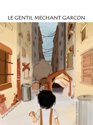 cover image of Le Gentil Méchant Garçon